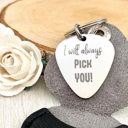 I Will Always Pick You, Guitar Pick, Valentines..