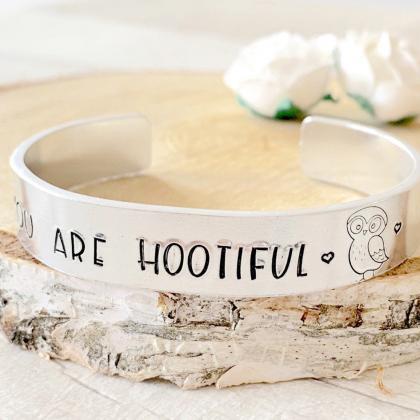 You Are Hootiful, Beautiful, Friend Gift, Gift For..