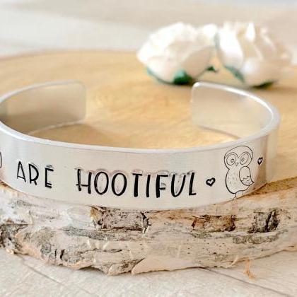 You Are Hootiful, Beautiful, Friend Gift, Gift For..