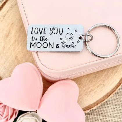 Love You To The Moon And Back,..