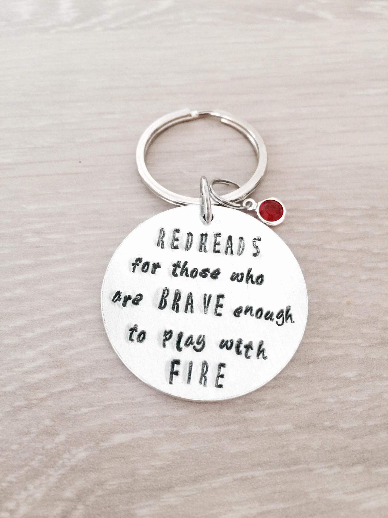 Redheads for those brave enough to play with fire handstamped keyring, redheads, funny gift, joke, birthday present, friend, for him,