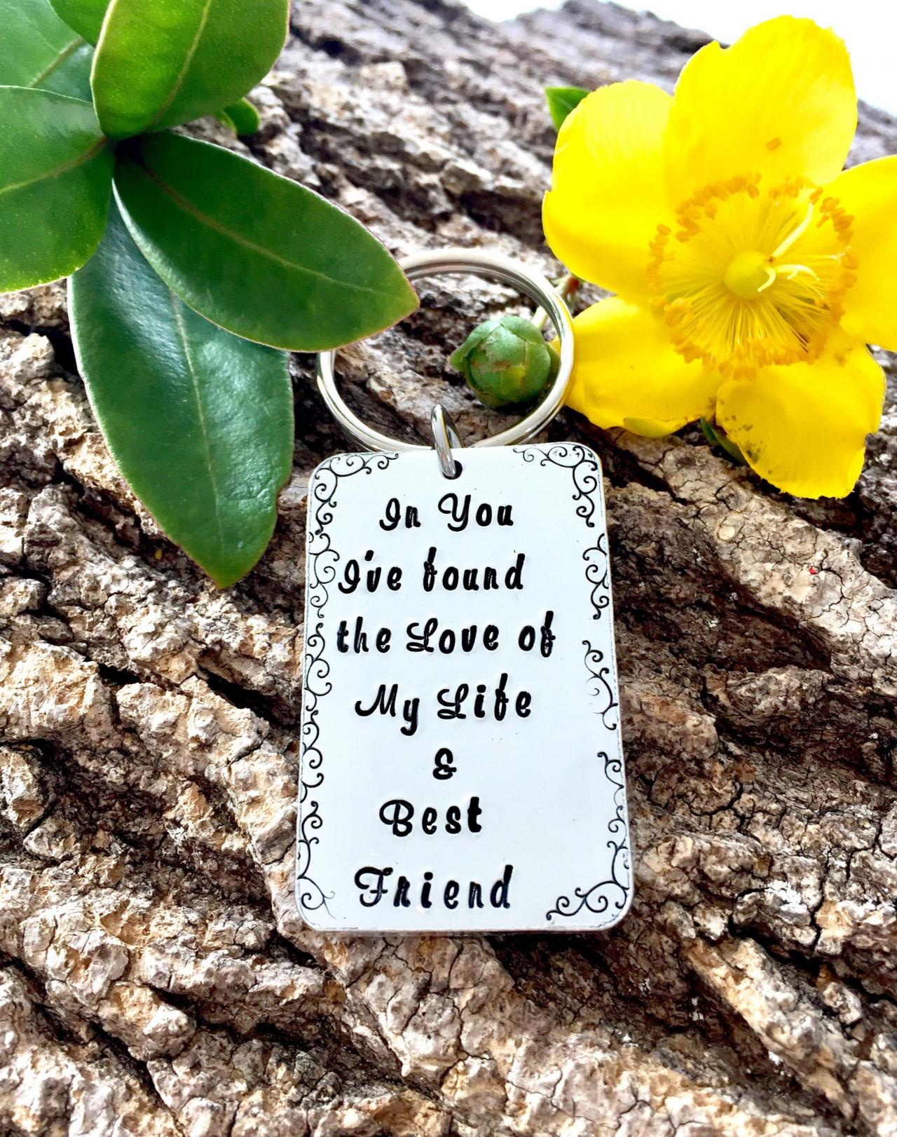 My best friend, the love of my life, anniversary gift, couples gift, valentines gift, goft for him, gift for her, hand stamped keyring,