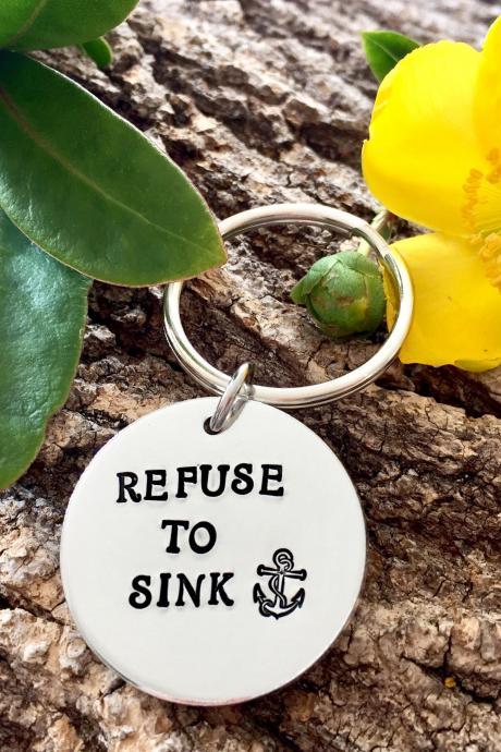 Refuse to Sink, Handstamped Keychain, Keyring, Motivational Quote, Inspirational Gift, Anchor, Best Friend Gift, Gift for Her, Gift for Him